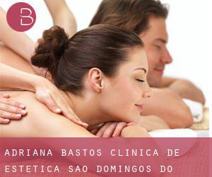 Adriana Bastos Clínica de Estetica (São Domingos do Maranhão) #6