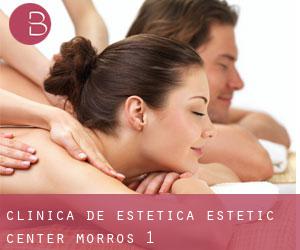 Clínica de Estética - Estetic Center (Morros) #1